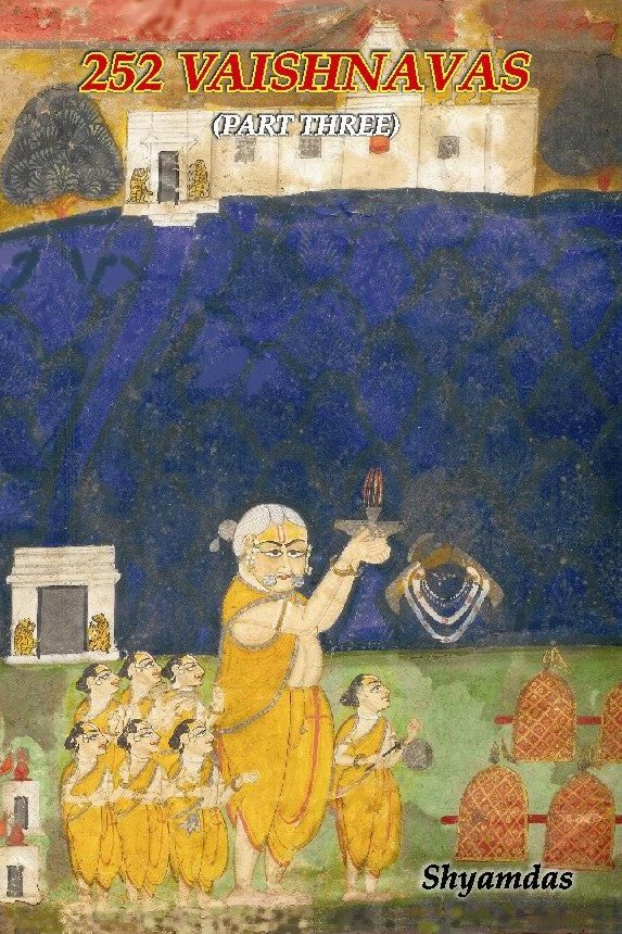 252 Vaishnavas (Volume 3) by Shyamdas
